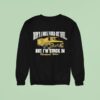 Arm S Length There S A Whole World Out There But I M Stuck In Cleveland Ohio Sweatshirt