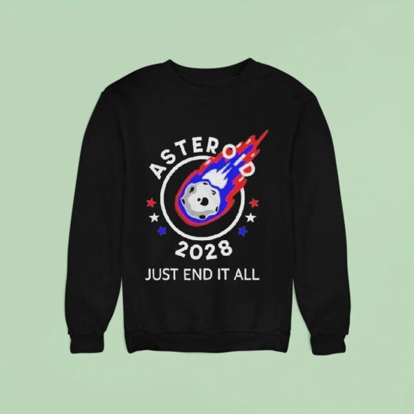 Asteroid Just End It All Sweatshirt