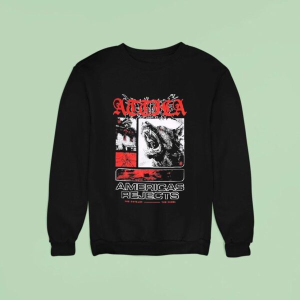 Attila American Rejects The Outcast The Rebel Sweatshirt