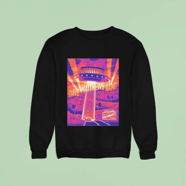 Aug Dave Matthews Band Los Angeles Ca Sweatshirt