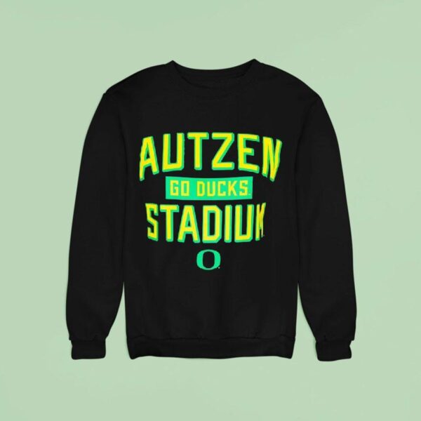 Autzen Go Ducks Stadium Oregon Ducks Sweatshirt