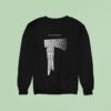 Axe The Long Dark Sweatshirt