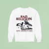 Bad Religion You Infect Me Sweatshirt