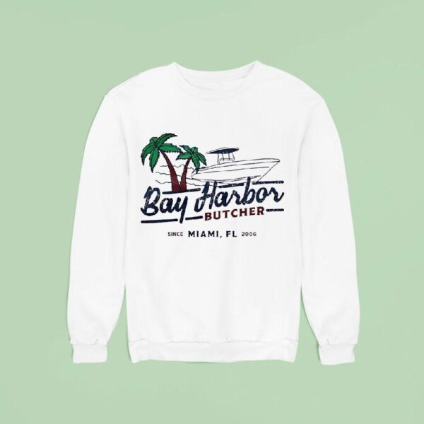 Bay Harbor Butcher Since Miami Fl Vintage Sweatshirt