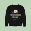 Be Like An Eagle Not A Paro Sweatshirt