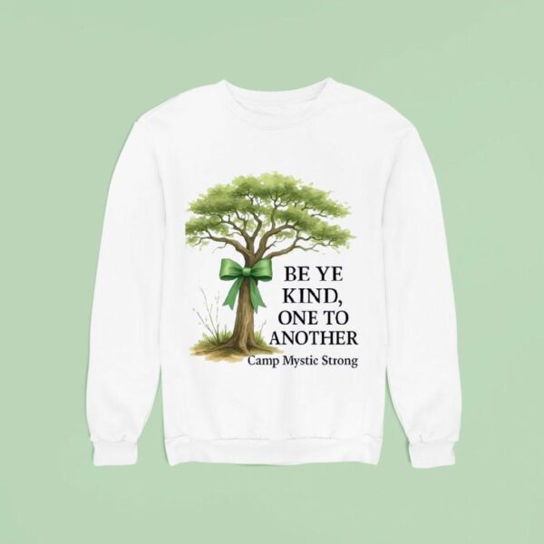 Be Ye Kind One To Another Camp Mystic Sweatshirt