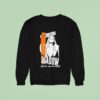 Becky Lynch Shadow I M No One S They Ll Rue The Day They Let Me Hit A New Low Sweatshirt