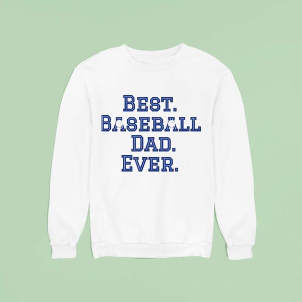 Best Baseball Dad Ever Sweatshirt