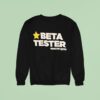 Beta Tester Rooster Th Sweatshirt