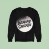 Beware Of Chicken Lunar Logo Sweatshirt