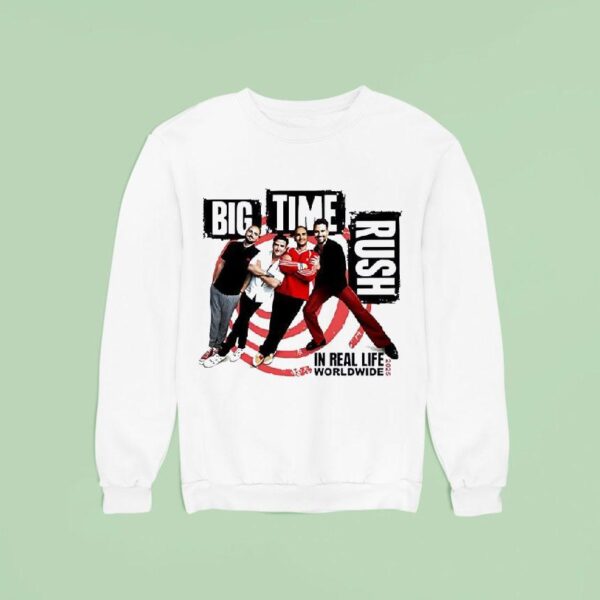 Big Time Rush In Real Life Worldwide Sweatshirt