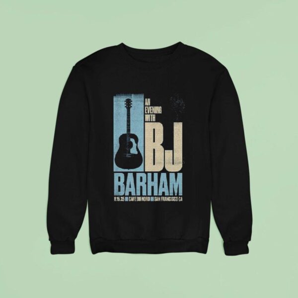 Bj Barham San Francisco Ca August Event Guitar Sweatshirt