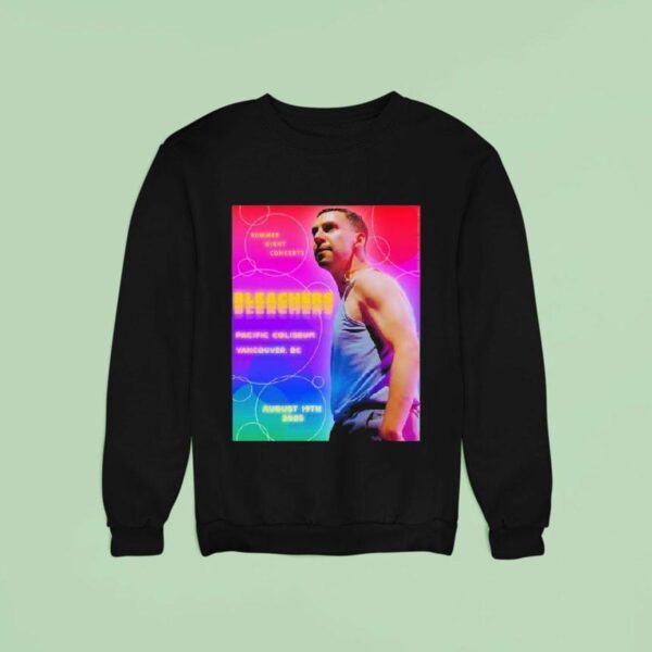 Bleachers Aug Summer Night Concerts Pacific Coliseum Vancouver Bc Tour Sweatshirt