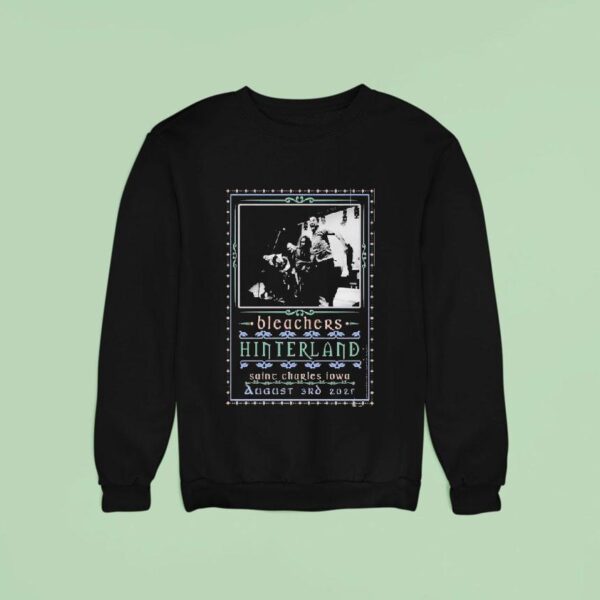 Bleachers Aug Live At Hinterland In Saint Charles Missouri Sweatshirt