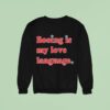 Booing Is My Love Language Philadelphia Baseball Sweatshirt