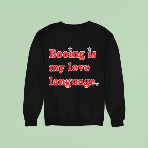 Booing Is My Love Language Philadelphia Baseball Sweatshirt