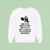Born To Die World Is A Fuck Kill Em All I Am Egg Man Dead Inkfish Sweatshirt