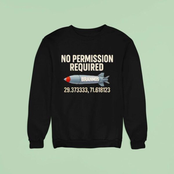 Brahmos No Permission Required Sweatshirt