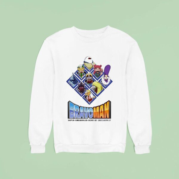 Bravoman Super Unequaled Hero Of Excellence Sweatshirt