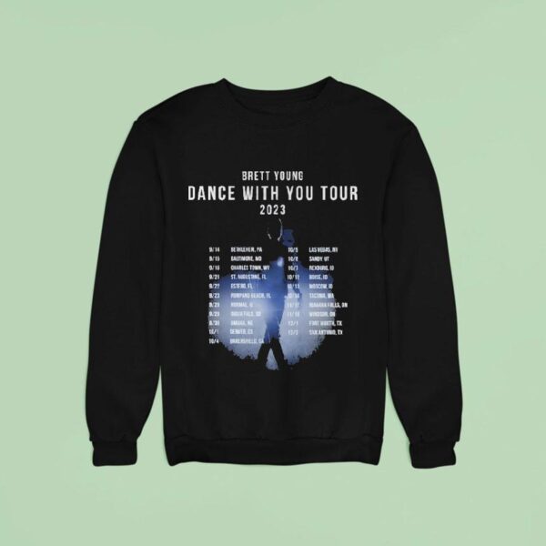Brett Young Dance With You Tour Dates Sweatshirt
