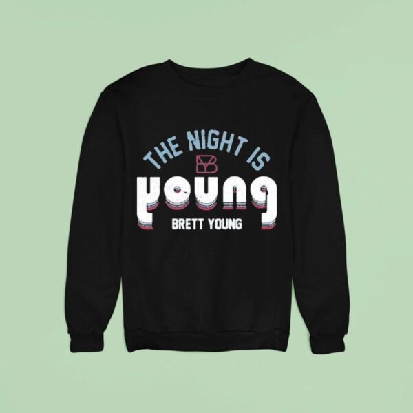 Brett Young The Night Is Young Sweatshirt