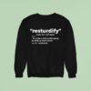 Brick Science To Make A Brick Build Sturdy By Adding More Pieces Resturdify Sweatshirt