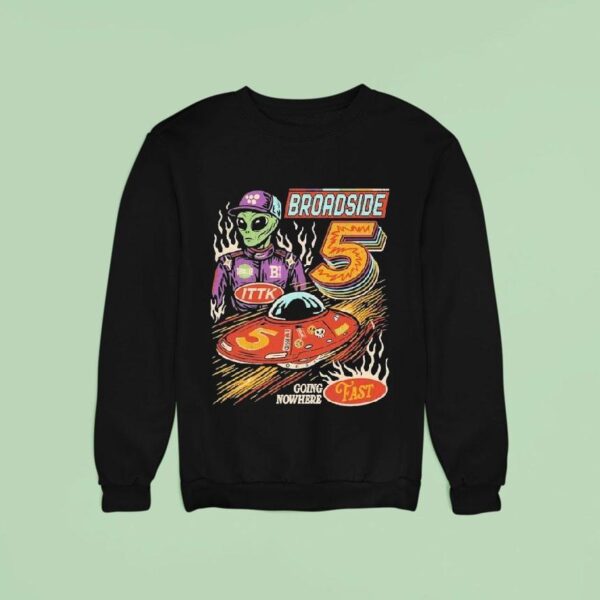 Broadside Nas Star Going Nowhere Fast Alien Sweatshirt