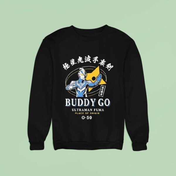 Buddy Go Ultraman Fuma Place Of Origin Sweatshirt