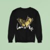 Budzandbaddiez Love Is Like Butterfly Sweatshirt