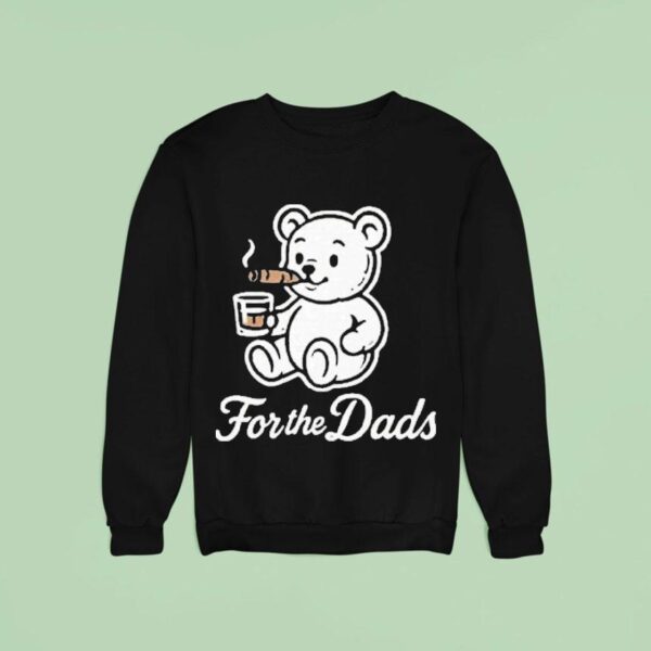 Bussin With The Boys For The Dads Teddy Whiskey Cigarettes Sweatshirt