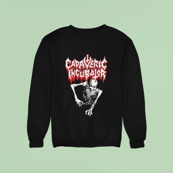Cadaveric Incubator Corpse Sweatshirt