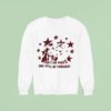 Can T We Fck And Still Be Friends Sweatshirt