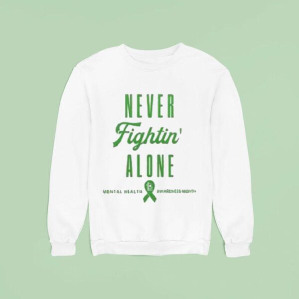 Cardinals Mental Health Awareness Month Never Fightin Alone Sweatshirt