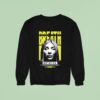 Catch Your Breath Shame On Me Sweatshirt