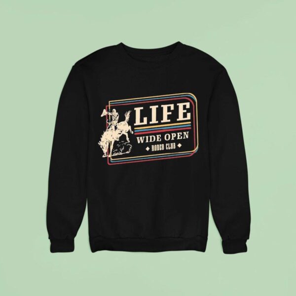 Cboystv Life Wide Open Rodeo Club Sweatshirt