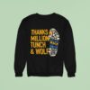 Celebrate Thanks A Million Tunch And Wolf Walk For The Homeless Sweatshirt