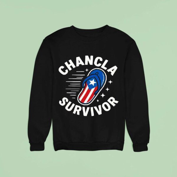 Chancla Survivor Puerto Rican Puerto Rico Spanish Joke Sweatshirt