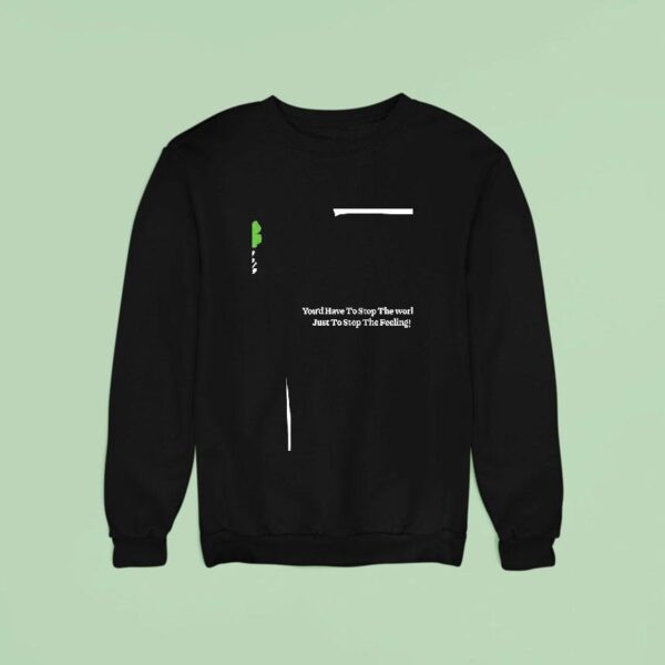 Chappell Roan Well Good Luck Babe You D Have To Stop The World Just To Stop The Feeling Sweatshirt