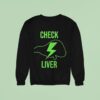 Check Liver Lightning Sweatshirt