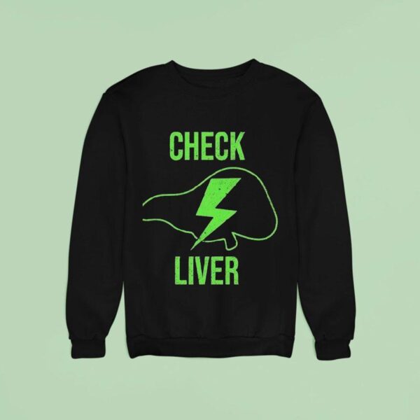 Check Liver Lightning Sweatshirt