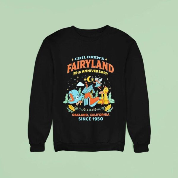 Children S Fairyland Th Anniversary Oakland California Since Sweatshirt