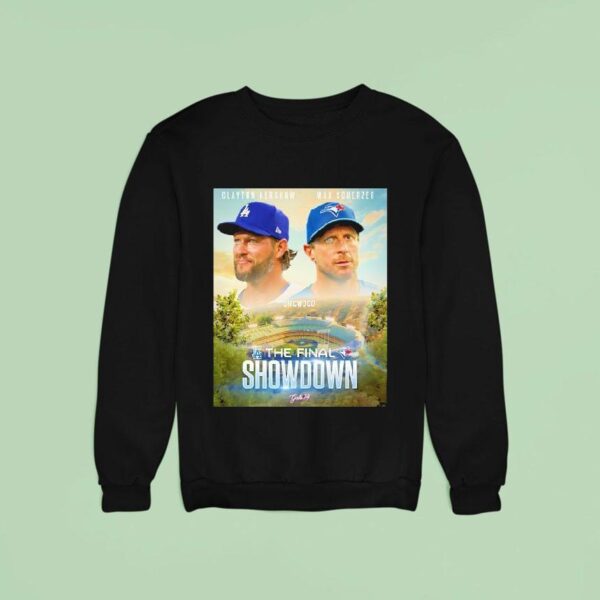 Clayton Kershaw Los Angeles Dodgers Vs Max Scherzer Toronto Blue Jays The Final Showdown Sweatshirt