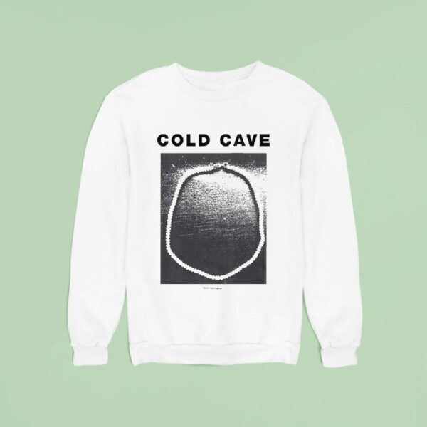 Cold Cave Love You Forever Sex Ads Sweatshirt