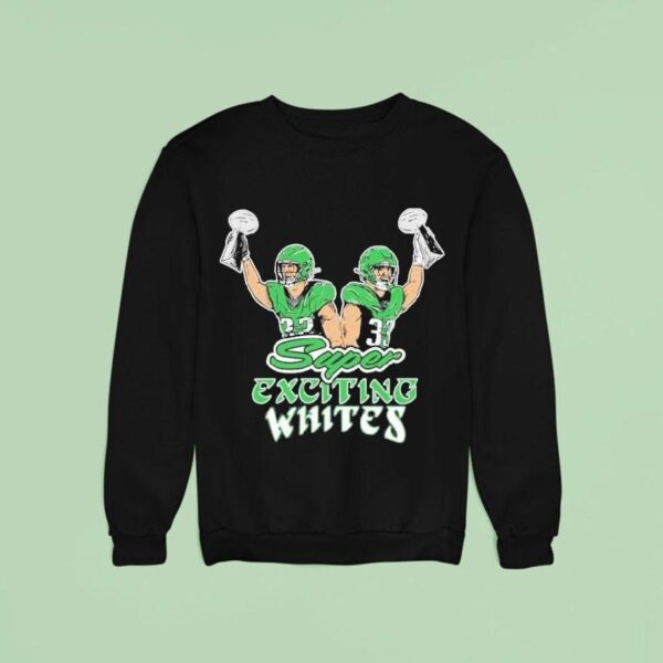 Cooper Dejean And Reed Blankenship Philadelphia Eagles Philly Super Bowl Lix Exciting Whites Champions Sweatshirt
