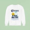 Corona Extra La Vida Mas Fina Beach Sweatshirt