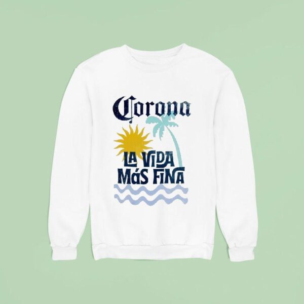 Corona Extra La Vida Mas Fina Beach Sweatshirt