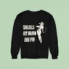 Cowgirls Just Wanna Have Fun Sweatshirt