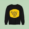 Cracker Barrel Crackers Losing Their Shi Sweatshirt