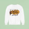 Cracker Barrel I Gave My Life To Christ In The Parking Lo Sweatshirt