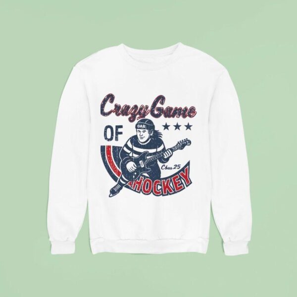 Crazy Game Of Hockey O A R Cbus Sweatshirt